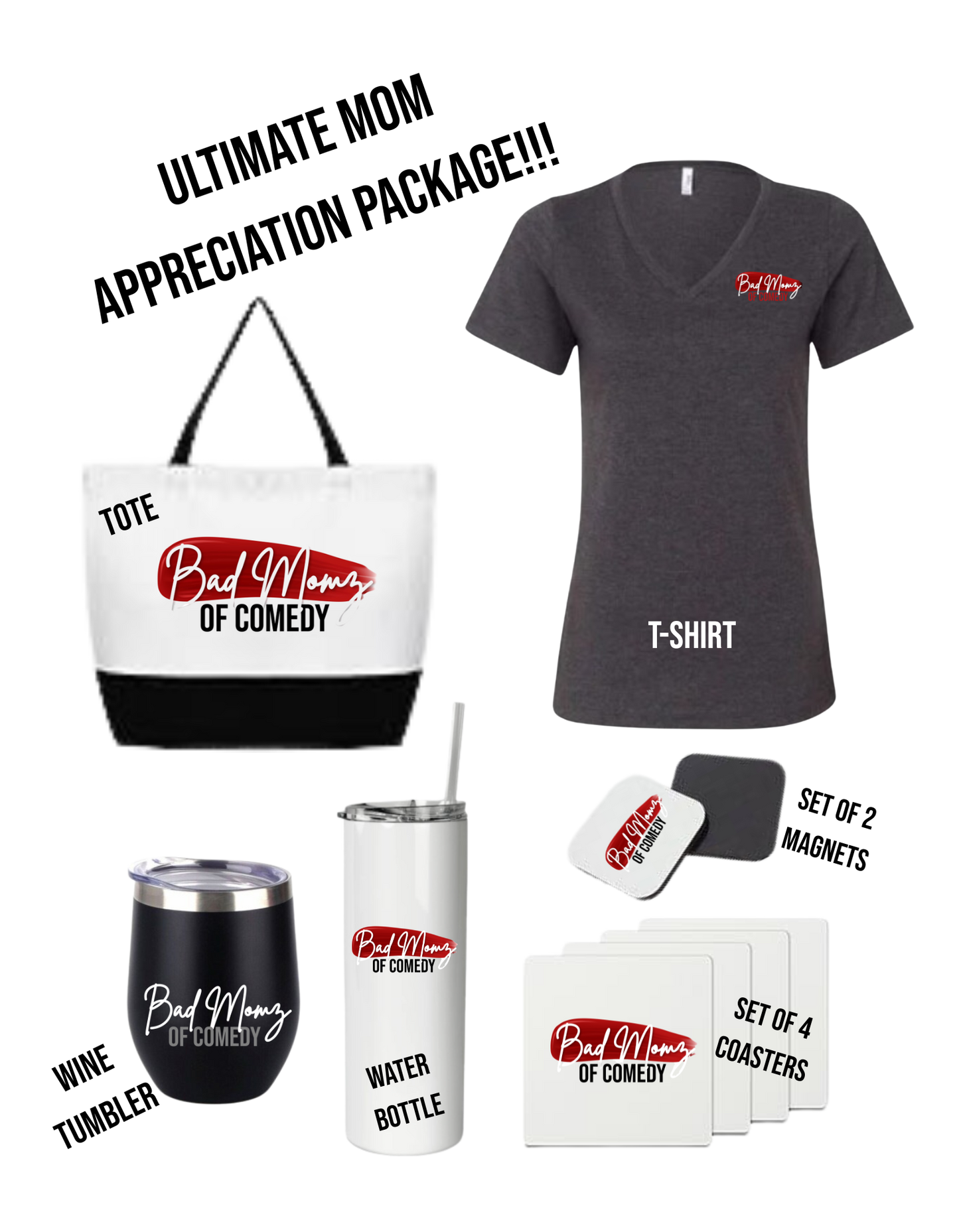 Ultimate Bad Momz of Comedy Mom Appreciation Package
