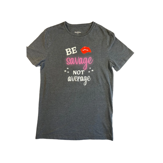 Be Savage Not Average